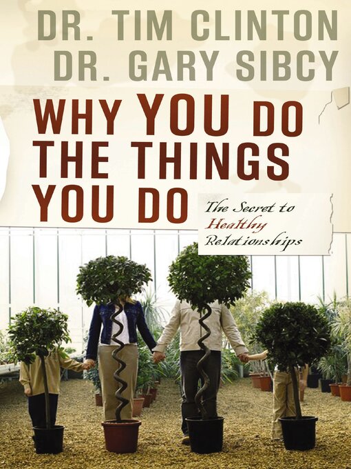Title details for Why You Do the Things You Do by Tim Clinton - Available